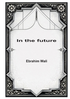 In the future (Swedish Edition) 9181342632 Book Cover