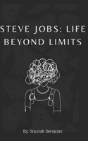 Steve Jobs: Life Beyond Limits B0CGWPF61C Book Cover