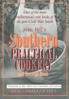 Mrs. Hill's Southern Practical Cookery and Recipe Book 1570030480 Book Cover