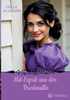 Mit Esprit aus der Bredouille: Historischer Roman (German Edition) 3384790138 Book Cover