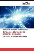 Líneas espectrales en plasmas pulsados 3846570133 Book Cover