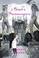 Hazel's Phantasmagoria 1847244238 Book Cover