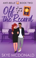 Off the Record 1733441239 Book Cover