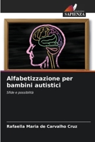 Alfabetizzazione per bambini autistici: Sfide e possibilità 6206321061 Book Cover