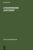 Lycophrons Odyssee: Alexandra 648 819 3110162636 Book Cover