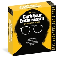 The Official Curb Your Enthusiasm Page-A-Day® Calendar 2026: 365 “Pretty, Pretty, Pretty Good” Quotes from the Award-Winning Series 1523533587 Book Cover