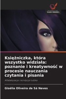 Ksiezniczka, która wszystko widziala: poznanie i kreatywnosc w procesie nauczania czytania i pisania (Polish Edition) 6209683568 Book Cover