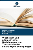Wachstum und allometrische Beziehungen von Thespesia unter salzhaltigen Bedingungen (German Edition) 6208956315 Book Cover