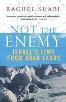 We Look Like the Enemy: The Hidden Story of Israel's Jews from Arab Lands 0802715729 Book Cover