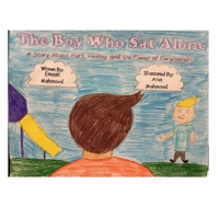 The Boy Who Sat Alone: A Story About Hurt, Healing, and the Power of Forgiveness B0GWFMCTYQ Book Cover