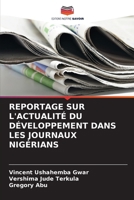 Reportage Sur l'Actualité Du Développement Dans Les Journaux Nigérians (French Edition) 6208029511 Book Cover