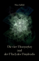 Die vier Diamanten und der Fluch des Dondrodis 3861965984 Book Cover