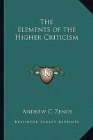 The Elements of the Higher Criticism 1017509743 Book Cover