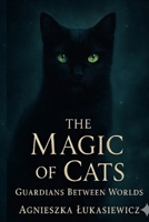 The Magic of Cats B0GMX3QR9W Book Cover