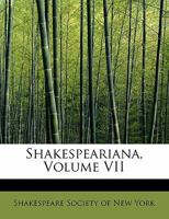 Shakespeariana, Volume 7 1241664641 Book Cover