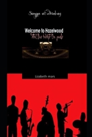 Songs of Whiskey: Welcome to Hazelwood 1705314384 Book Cover
