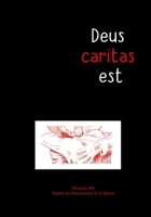 DEUS CARITAS EST = DIOS ES AMOR (PRIMERA CARTA ENCICLICA) (2ª ED. ) B087FKNZMS Book Cover