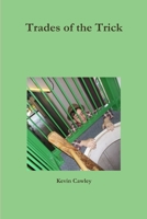Trades of the Trick 1300175540 Book Cover