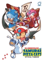 Samurai Pizza Cats (Kyatto Ninden Teyandee): Official Fan Book 1772940380 Book Cover
