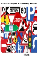Traffic Signs Coloring Book B0BKRZX6VG Book Cover