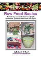 Raw-Riffic Food's Raw Food Basics: Transitioning to a raw food diet and lifestyle 0615355382 Book Cover