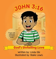 John 3: 16 - God's Unfailing Love B0FL5D6HQB Book Cover