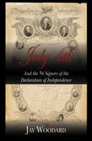 July 4th and the 56 Signers of the Declaration of Independence 0741447509 Book Cover