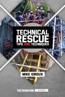 Technical Rescue: Tips and Techniques 1593706138 Book Cover