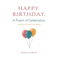 Happy Birthday: A Poem of Celebration 1954489153 Book Cover