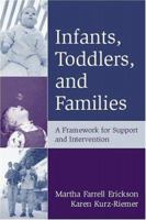 Infants, Toddlers, and Families: A Framework for Support and Intervention 1572304871 Book Cover