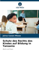 Schutz des Rechts des Kindes auf Bildung in Tansania 6209642802 Book Cover