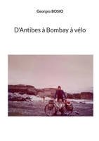 D'Antibes à Bombay à vélo (French Edition) 2322577871 Book Cover