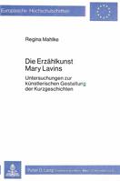 Die Erzaehlkunst Mary Lavins: Untersuchungen Zur Kuenstlerischen Gestaltung Der Kurzgeschichten 3820460810 Book Cover