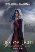 Lies of Light (Darker Shade of Light Book 1) 1542832020 Book Cover