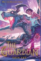 The Guardian (When the Last Dragon Died, #1) 1735848301 Book Cover