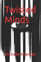 Twisted Minds B08SGRQC7P Book Cover