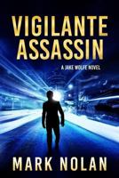 Vigilante Assassin 1979881006 Book Cover