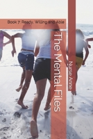 The Mental Files: Book 7: Ready, Willing and Able B08R9MGSKR Book Cover