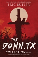 The Donn, TX Collection Volume 1 1734179554 Book Cover