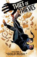 Thief of Thieves, Vol. 6: Gold Rush 1534300376 Book Cover