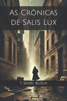 As Crônicas de Salis Lux (Portuguese Edition) B0F5YCRBTC Book Cover