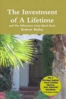 The Investment of A Lifetime and Billionaires Little Black Book 0557097312 Book Cover