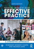 Social Policy for Effective Practice: A Strengths Approach 1032226382 Book Cover