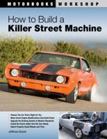 How to Build a Killer Street Machine 0760335494 Book Cover