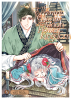 The Eccentric Doctor of the Moon Flower Kingdom Vol. 4 1685799469 Book Cover