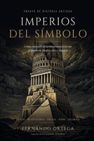 IMPERIOS DEL SÍMBOLO (Spanish Edition) B0F67J2J1T Book Cover
