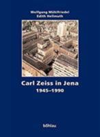 Carl Zeiss in Jena 1945-1990 3412111961 Book Cover