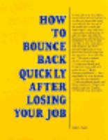 How to Bounce Back Quickly After Losing Your Job (Opportunities in) 0844241679 Book Cover