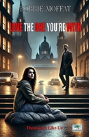 Love the One You're with 0907282261 Book Cover
