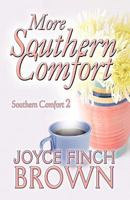 More Southern Comfort: Southern Comfort 2 160749793X Book Cover